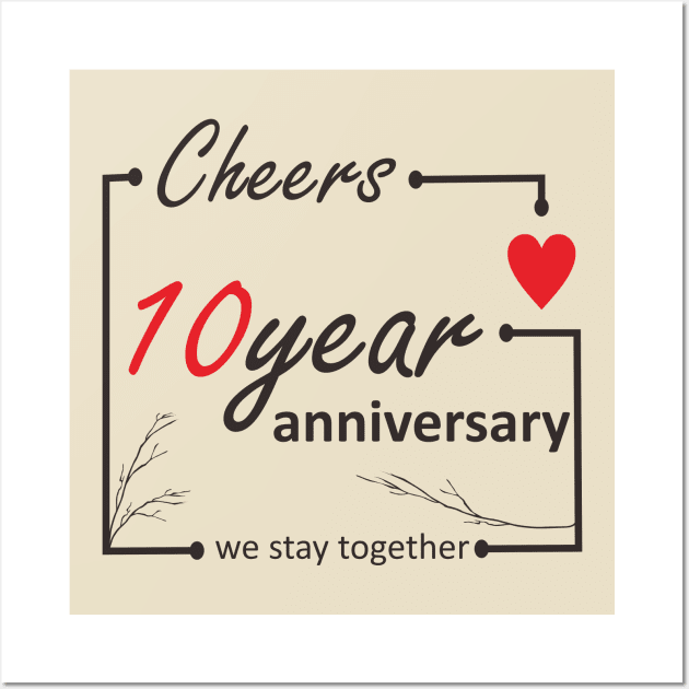 10 Year Anniversary Wall Art by ezhar.v.b